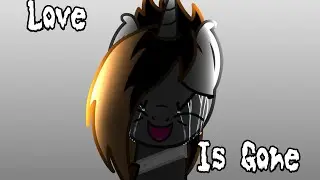 Pony PMV _Love Is Gone_-SLANDER и Дилан Мэттью-