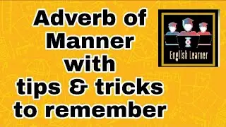 Adverb of Manner || Adverb Types || English Grammar || Parts of Speech.