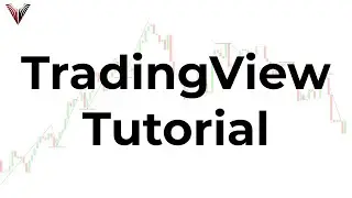 The Only TradingView Tutorial You Will Ever Need (EVERYTHING!)