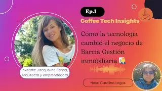 Ep#1 - Cómo la tecnología cambió el negocio de Barcia Gestión inmobiliaria #emprendimientochileno