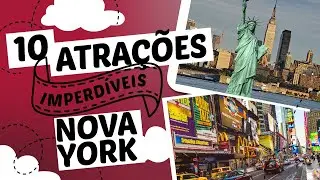O que fazer em Nova York - 10 atrações imperdíveis em Nova York