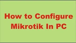 How to install mikrotik in pc