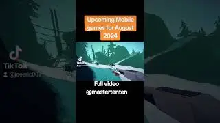 upcoming mobile games for August