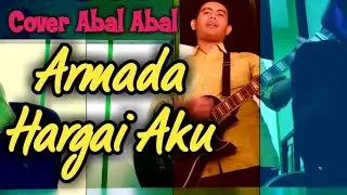 Armada Hargai Aku Cover Abal Abal