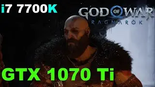 God of War Ragnarök | i7 7700K | GeForce GTX 1070Ti