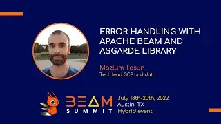 Beam Summit 2022 - Error handling with Apache Beam and Asgarde library