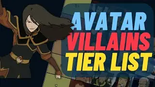 Avatar Villains Tier List | Avatar: The Last Airbender