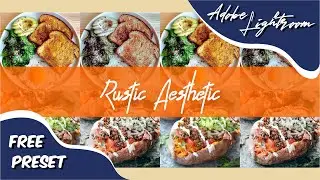 Preset Rustic Aesthetic Food Instagram Bahasa Indonesia [Tutorial Adobe Lightroom ]