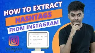How to Extract Hashtags from Instagram Using LeadStal's Hashtag Scraper | LeadStal
