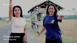 Dj pargoy duet panas ( kampoeng pargoy )