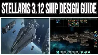 Stellaris 3.13 Ship Design Guide
