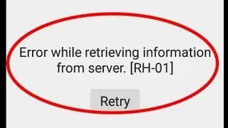 Fix Error while retrieving information from server[RH-01]-Google play store