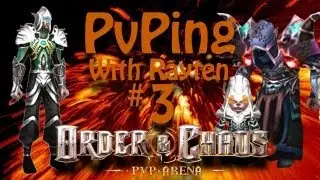 Order And Chaos PvPing With Rayten #3: Netyar!!