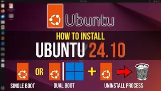 How to Install Ubuntu 24.10 [SINGLE or DUAL BOOT/UNINSTALL/SIMPLE] November 2024 UPDATED!!!