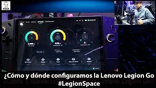 Legion Space: Configura y Optimiza tu Lenovo Legion Go para el Mejor Gaming