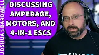 Are These Motors Amps Right? Do ESCs Push Or Pull Amps? 4-in-1 ESC Rating? - FPV Questions
