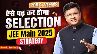 🔥How to Study for JEE Main 2024? Strategy by NV Sir✅ | Motivational Video | Motion JEE