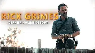 Rick Grimes || Dernier Homme debout VF [TWD]