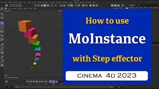 How to use MoInstance with Step effector in Cinema 4D 2023 @MaxonVFX ​