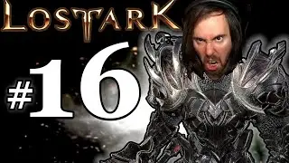 Asmongold Plays Lost Ark [Berserker] | Part #16