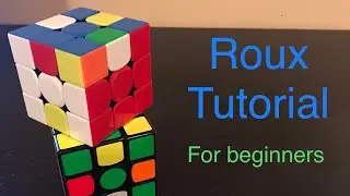 How to solve a Rubik's cube with Roux | Beginners Roux Tutorial