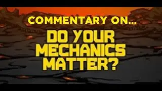 Do Your Mechanics Matter commentary