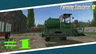Farming Simulator 2017 Прохождение!!!! НОВЫЙ СЕЗОН!!!#1