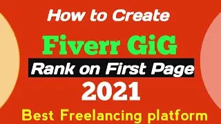 how to rank fiverr gig  in 2021 | how to create fiverr gig with low competition keywords | rank gig