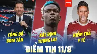 TIN BÓNG ĐÁ HÔM NAY: MESSI RA MẮT PSG - MU NỔ BOM TẤN THỨ HAI