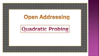 Quadratic Probing in Hashing