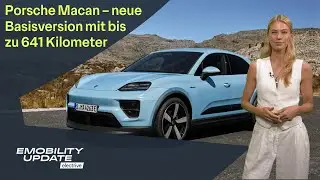 Neue Porsche Macan Basiversionen / Lucid Air Pure 2025: Beste Effizienz jemals? - eMobility Update