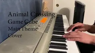Animal Crossing - Main Theme (Gamecube) Cover