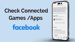 How To Check Games Or Apps Connected To Facebook Account?
