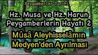 Hz Musa ve Hz Harun as 2  Bölüm | Musa (as)’ın Allah ile Konuşması ve Peygamber Oluşu