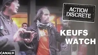 Keufs Watch  - Action Discrète