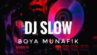 DJ SLOW - BOYA MUNAFIK | Ame Naryama Official Music