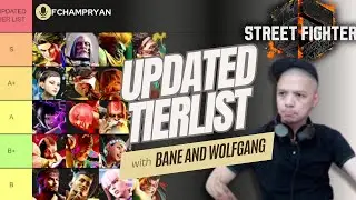 SF6 - UPDATED TIERLIST with BANE AND WOLFGANG