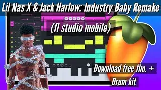 Industry Baby Remake |Lil Nas X & Jack Harlow: Industry Baby Remake in fl studio mobile