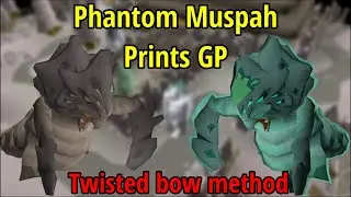 Twisted bow at Phantom Muspah boss osrs | GP Printer (extreme, epic)