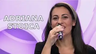 Adriana Stoica - Colaj Cantari + marturie! muzica crestina 2024