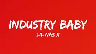 Lil Nas X - INDUSTRY BABY (Lyrics) Ft. Jack Harlow