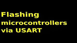 Flashing stm32 microcontrollers uisng USART pins| Embedded system