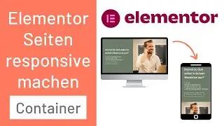 Elementor-Seiten responsive machen: So funktioniert’s [Flexbox Container]