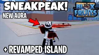 Finally!!! New SNEAKPEAK in Blox Fruits! (Revamp Map & Aura?)