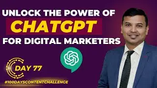 Unleash the Power of Chat GPT : A Step-by-Step Guide for Digital Marketers
