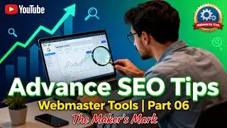 Blogger Ki Complete Advance Settings | Webmaster Tools | Part 06 | The Maker's Mark