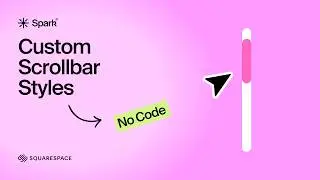 4 Code Free Scroll Bar Styles in Squarespace