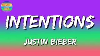 🎵 Justin Bieber - Intentions (Lyrics Video)
