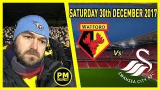 Watford FC v Swansea City - Premier League Match Vlog 30/12/17
