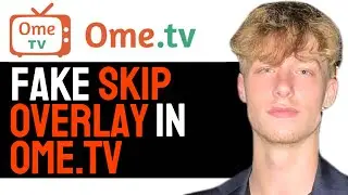 How to Fake Skip Overlay in Ome.TV! (2024 GUIDE)